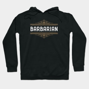 Barbarian Character Class Roleplaying Addict - Tabletop RPG Vault Hoodie